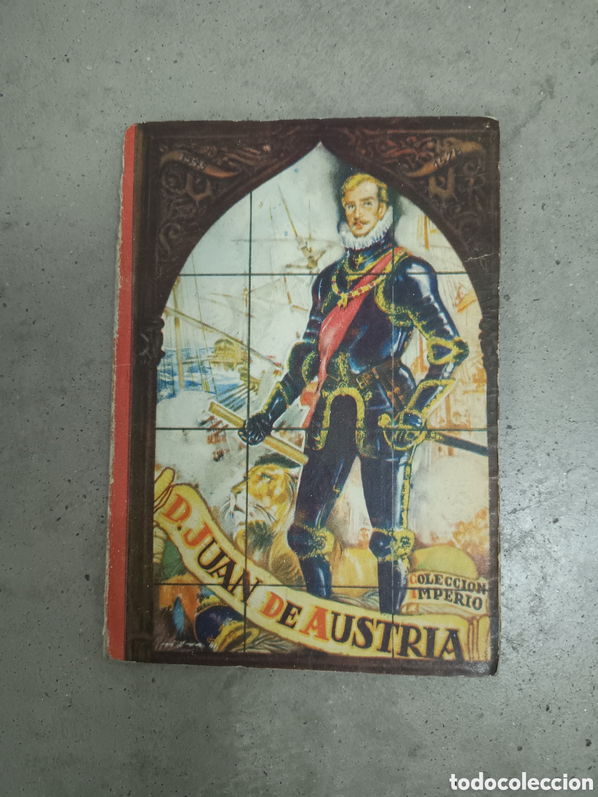 Libros de segunda mano: D. JUAN DE AUSTRIA - COLECCION IMPERIO - SANTIAGO VIVES - 1942 - ILUSTRA BECQUER - PORTADA RIERA