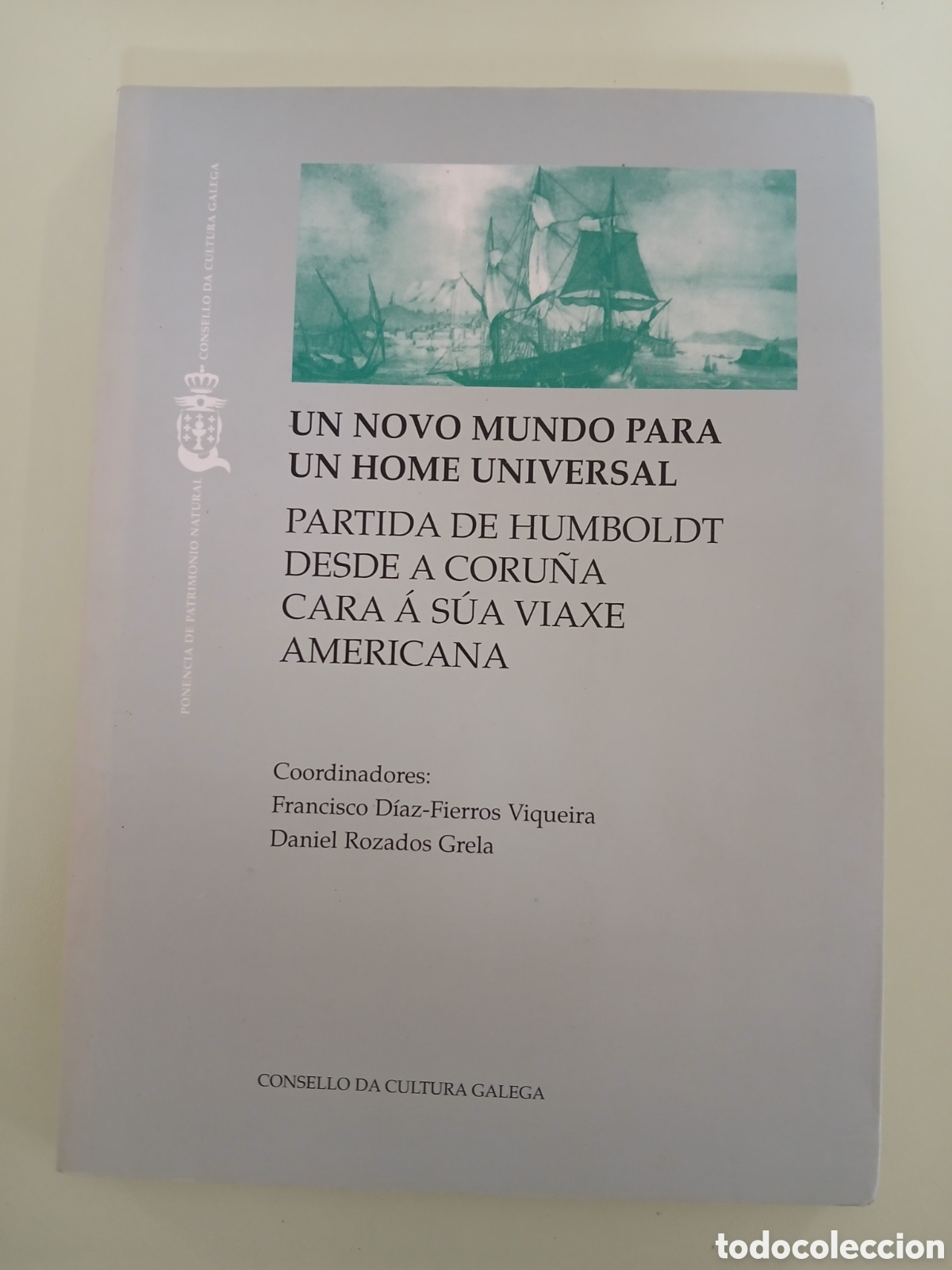 Libros de segunda mano: Un novo mundo para un home universal. Francisco D&iacute;az-Fierros Viqueira, Daniel Rozados Grela.