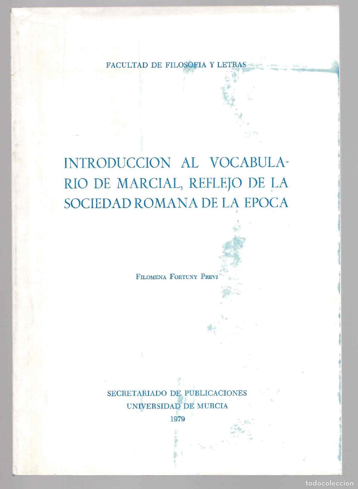 Libros de segunda mano: INTRODUCCION AL VOCABULARIO DE MARCIAL, REFLEJO DE LA SOCIEDAD ROMANA DE LA EPOCA. 1979
