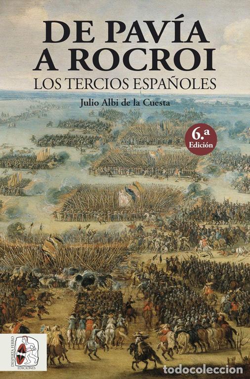 Libros de segunda mano: De Pav&iacute;a a Rocroi. - Albi De La Cuesta, Julio.