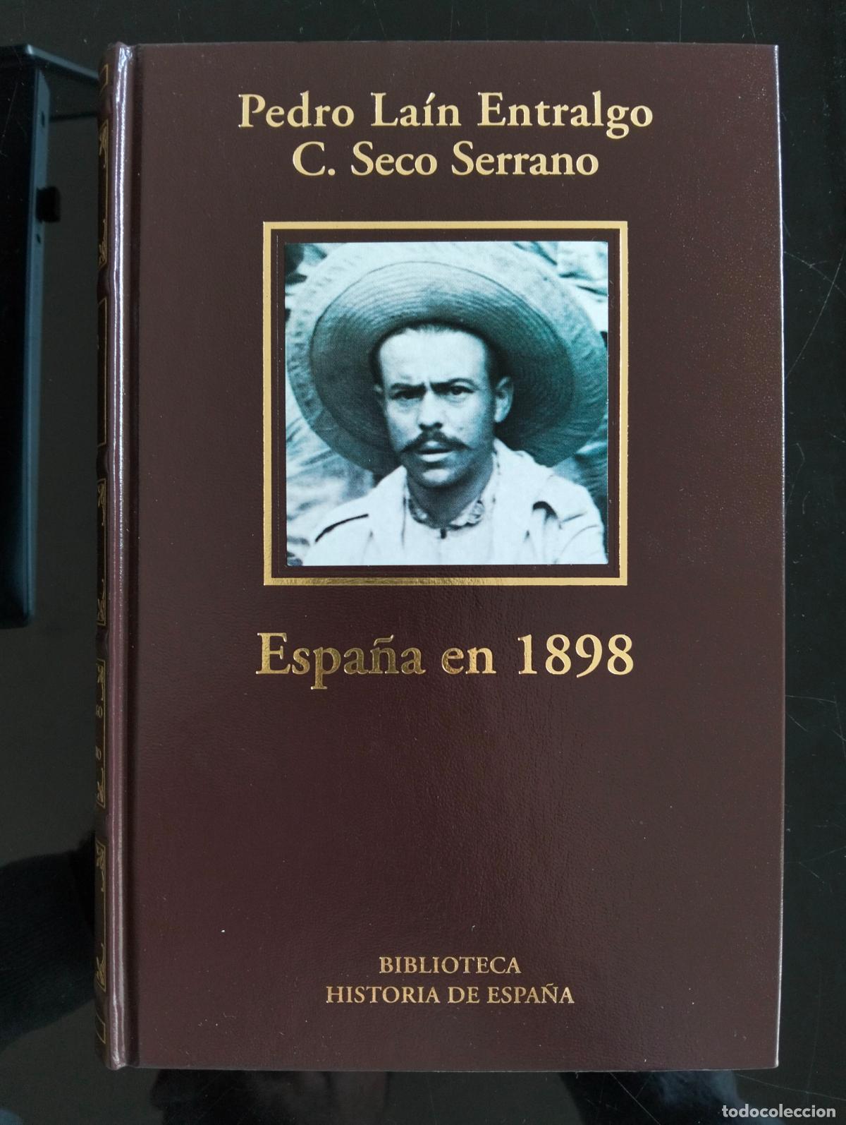 Libros de segunda mano: Historia. Espa&ntilde;a en 1898, Pedro Lain Entralgo, LUJO RBA. 2005 VISITA MI CATALOGO L54