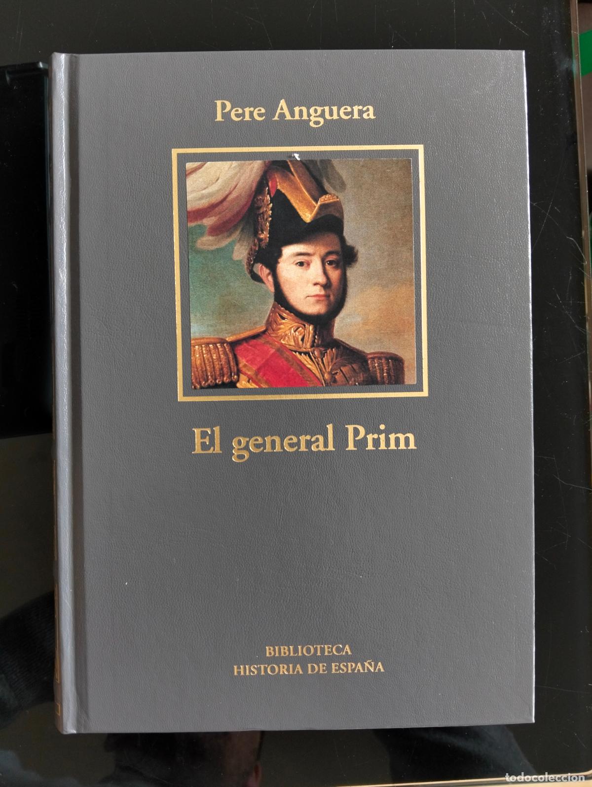 Libros de segunda mano: Historia. Biografias. El General Prim, Pere Anguera, LUJO RBA. 2006 VISITA MI CATALOGO L54