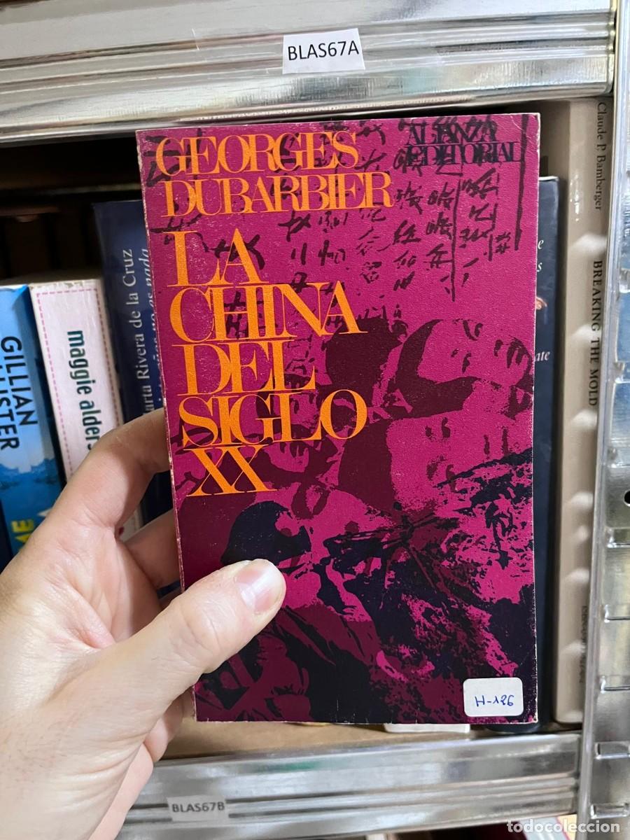 Libros de segunda mano: BLAS67A GEORGDO GEDHORAL LA CHINA DEL SIGLO XX