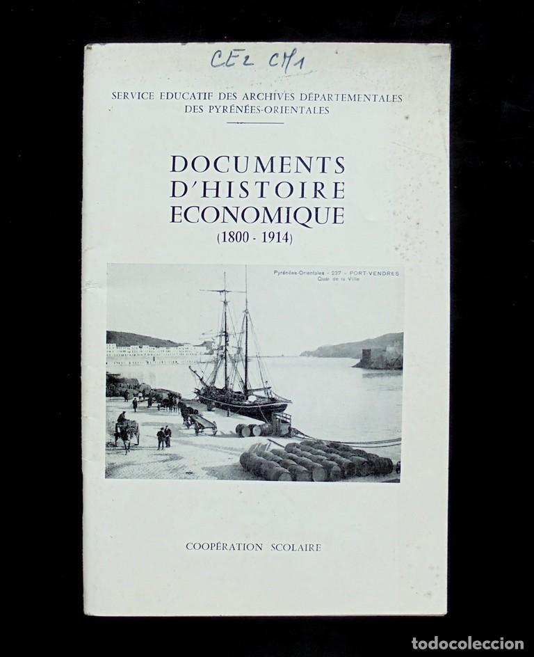 Libros de segunda mano: Documents d&rsquo;histoire &eacute;conomique (1800-1914) &Eacute;ditions du Castillet, Perpignan 1974