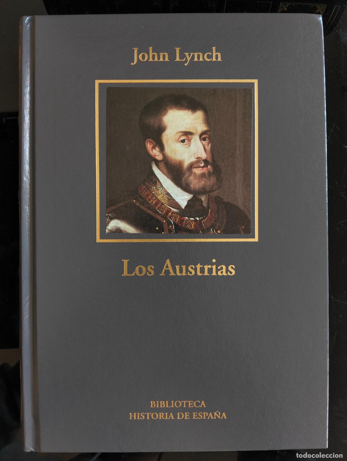 Libros de segunda mano: Historia. Biografias. Los Austrias, John Lynch, RBA LUJO, 2005 VISITA MI CATALOGO L54