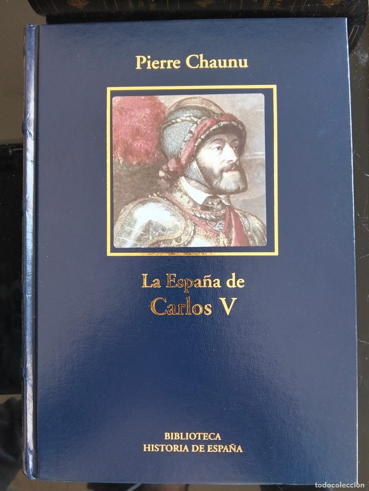 Libros de segunda mano: Historia. La Espa&ntilde;a de Carlos V, Pierre Chaunu, RBA LUJO, 2005 VISITA MI CATALOGO L54