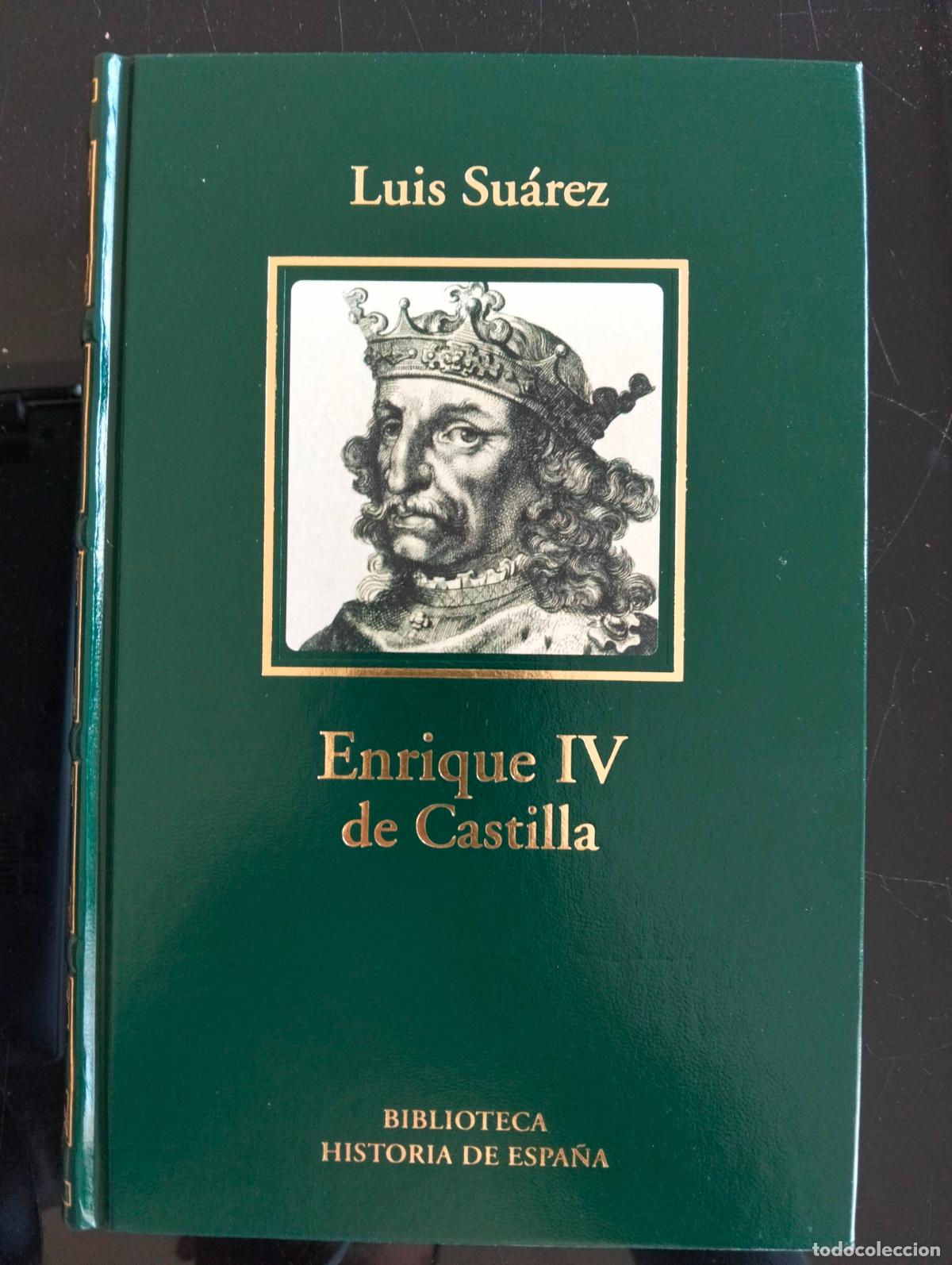 Libros de segunda mano: Historia. Enrique IV de Castilla, Luis Suarez, RBA LUJO. 2005 VISITA MI CATALOGO L54