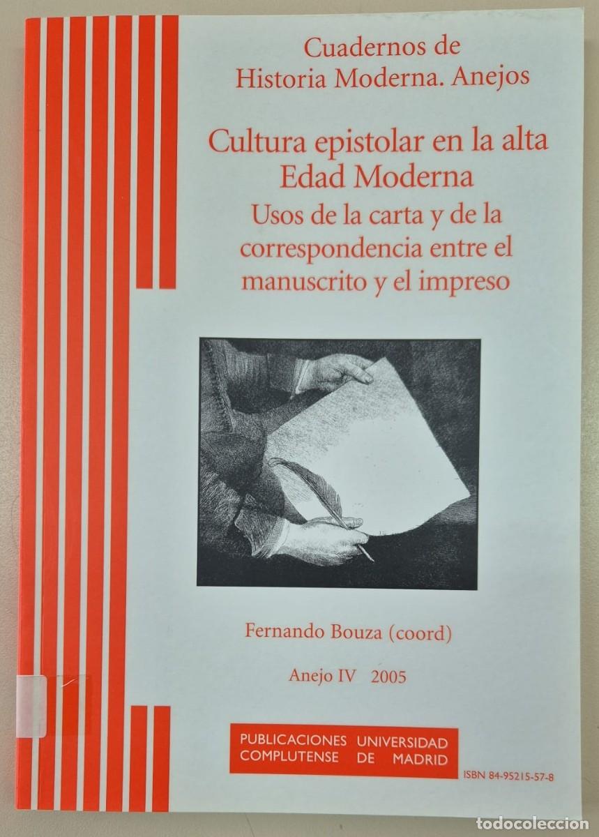 Libros de segunda mano: Cuadernos de Historia Moderna. Anejo IV. Cultura epistolar en la alta Edad Moderna