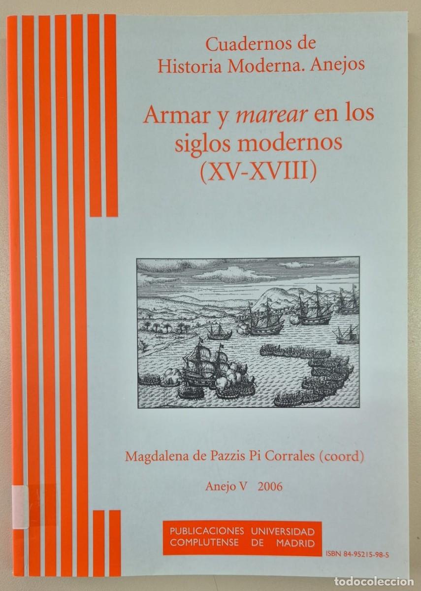 Libros de segunda mano: Cuadernos de Historia Moderna. Anejo V. Armar y marear en los siglos modernos (XV-XVIII)