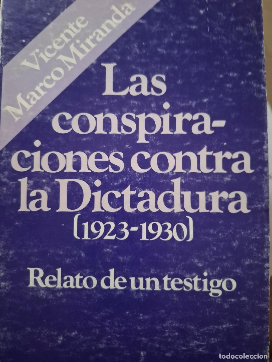 Libros de segunda mano: las conspiraciones contra la dictadura 1923-1930 Vicente Marco Miranda