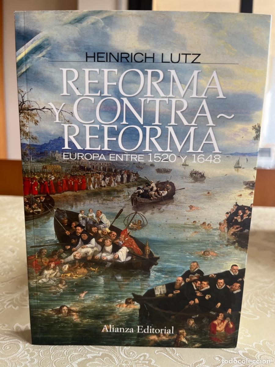Libros de segunda mano: Lutz, Heinrich.- Reforma y Contrarreforma, Europa entre 1520 y 1648