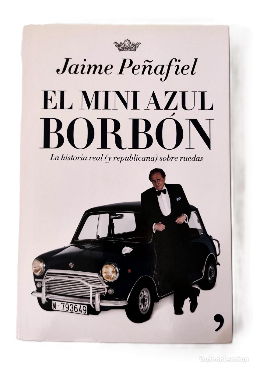 Libros de segunda mano: El mini azul Borb&oacute;n de Jaime Pe&ntilde;afiel
