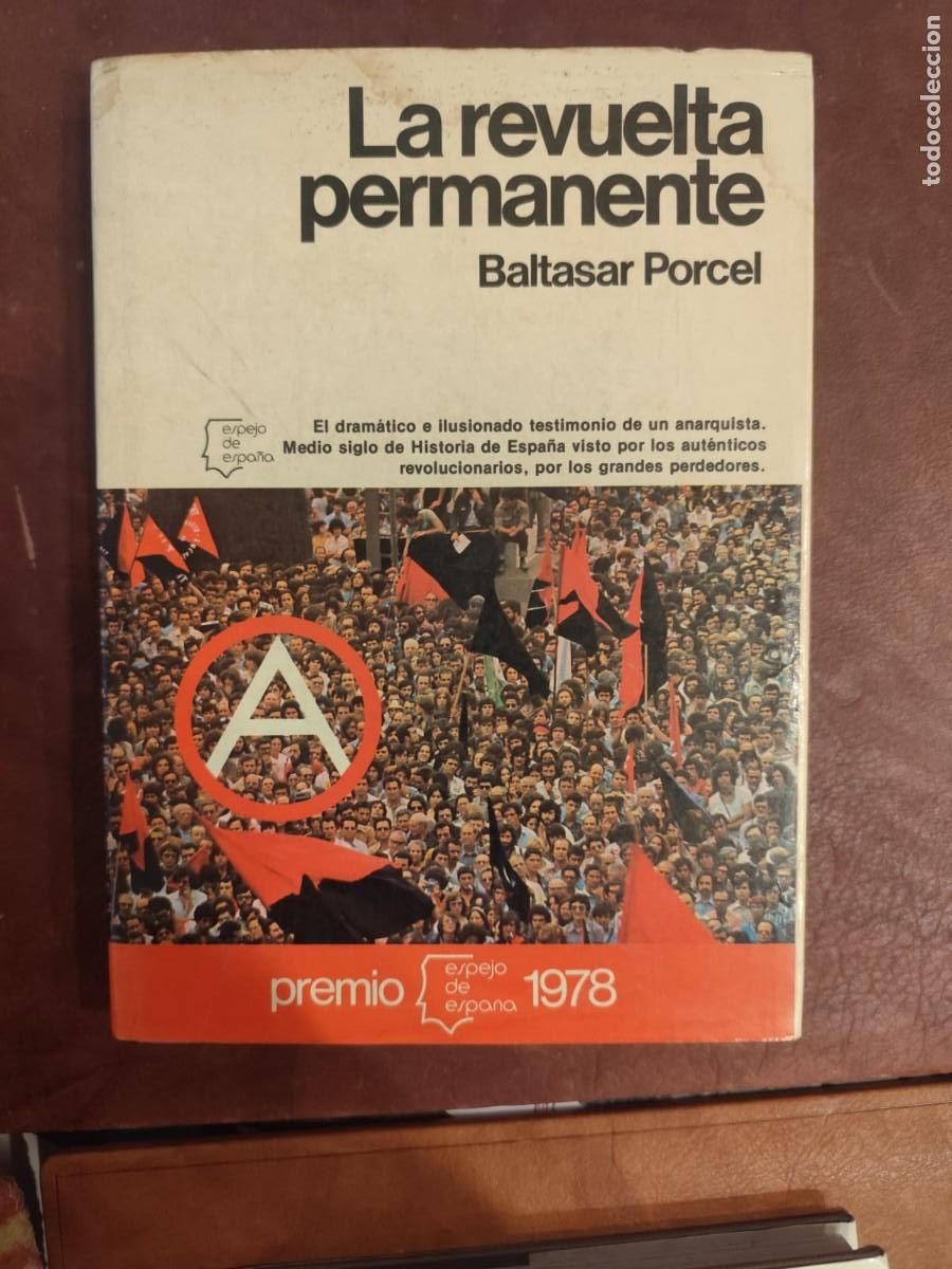 Libros de segunda mano: Baltasar Porcel. LA REVUELTA PERMANENTE. Col. Espejo de Espa&ntilde;a.