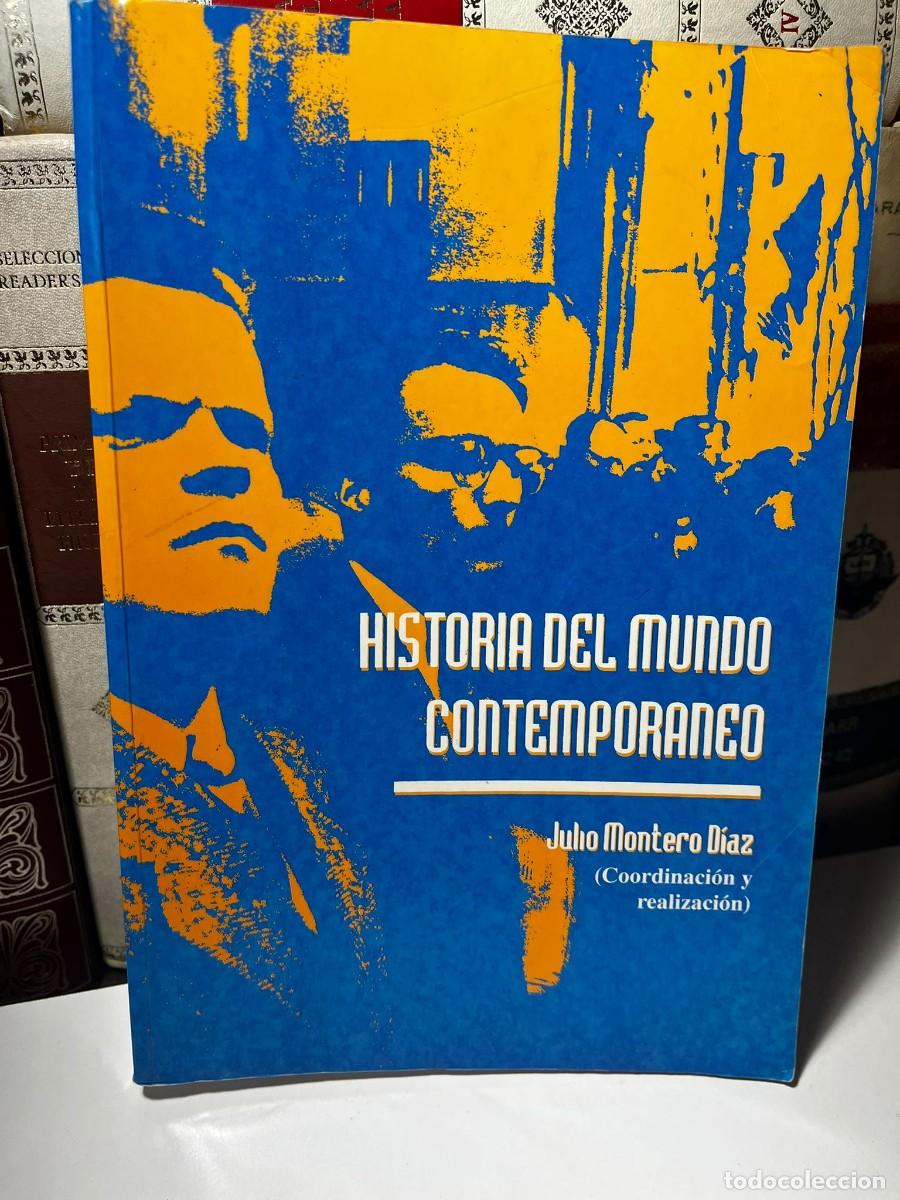 Libros de segunda mano: HISTORIA DEL MUNDO CONTEMPOR&Aacute;NEO. VV.AA. ( Coordinaci&oacute;n y realizaci&oacute;n ). Juho Montero D&iacute;az. 1996.
