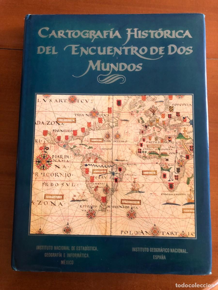 Libros de segunda mano: Cartograf&iacute;a hist&oacute;rica del encuentro de dos mundos