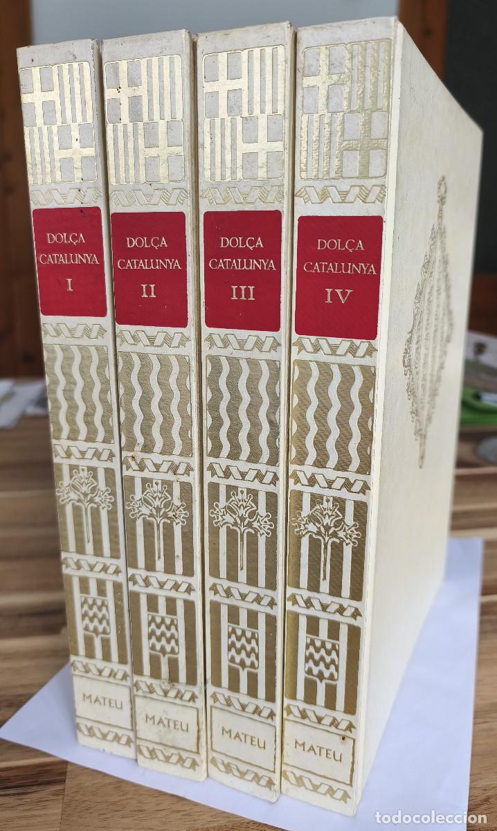 Libros de segunda mano: DOL&Ccedil;A CATALUNYA 4 Volumenes - Editorial MATEU 1976 - TAPA DURA