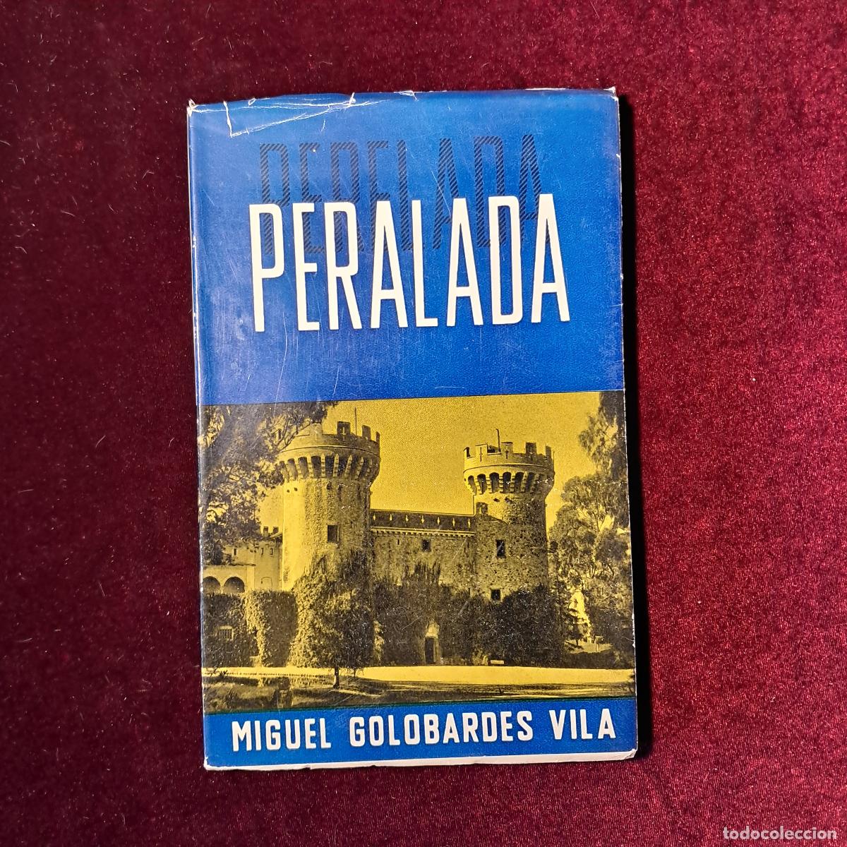 Libros de segunda mano: PERALADA. CONDADO, VILLA, PALACIO. Miguel Golobardes Villa. Biblioteca Palacio Peralada 1959