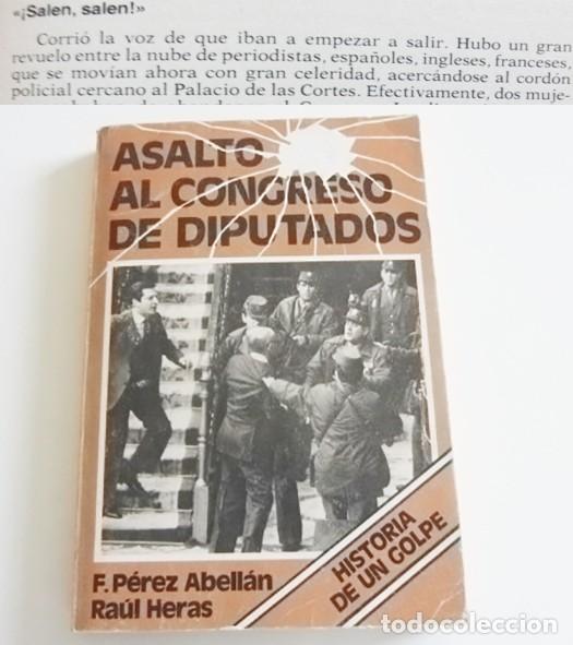 Libros de segunda mano: ASALTO AL CONGRESO DE DIPUTADOS LIBRO DEL GOLPE 23 F P&Eacute;REZ ABELL&Aacute;N RA&Uacute;L HERAS 23F HISTORIA ESPA&Ntilde;A