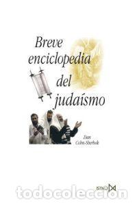 Libros de segunda mano: Breve enciclopedia del juda&iacute;smo. - Cohn-Sherbok, Dan.