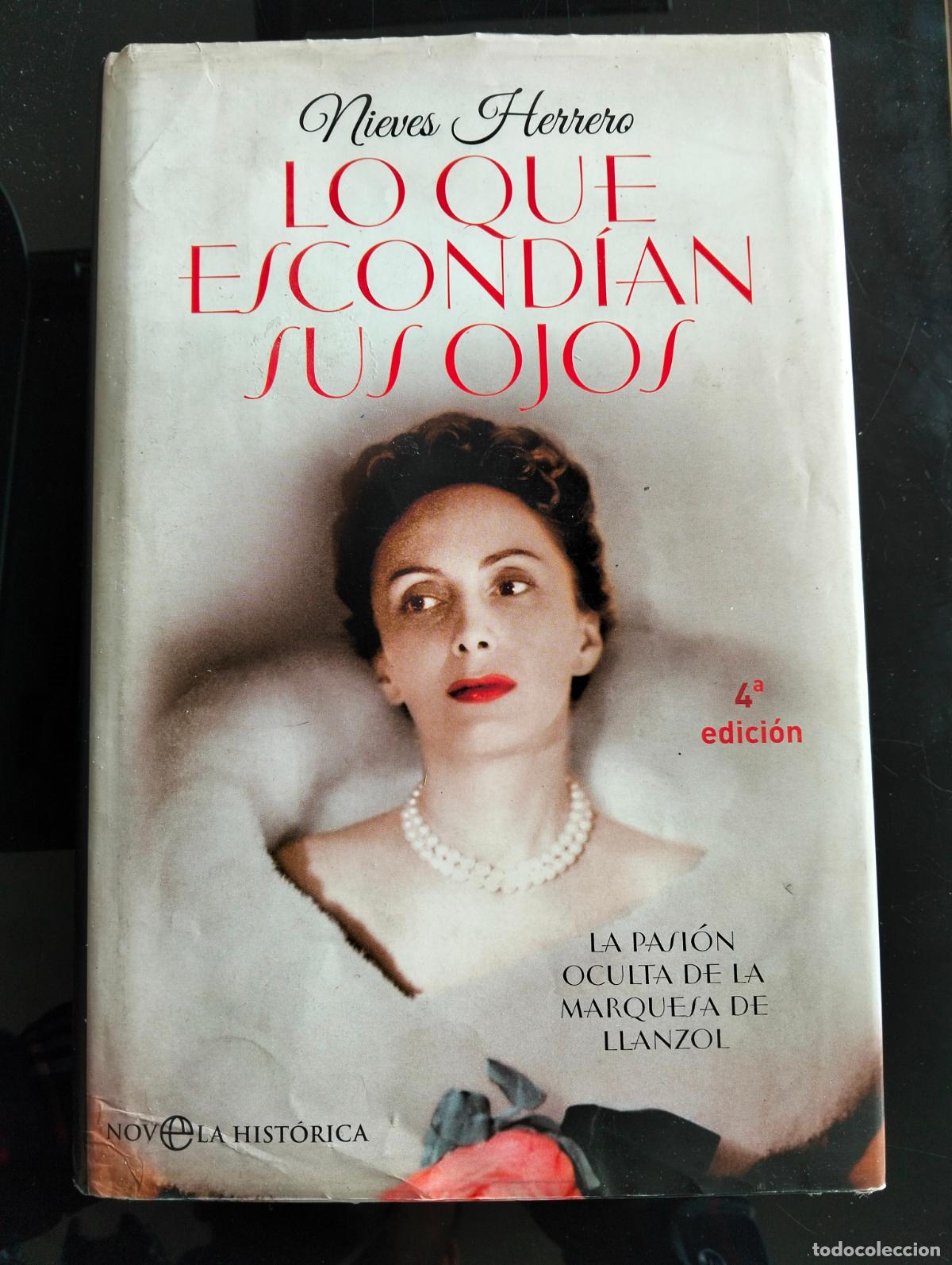 Libros de segunda mano: Libro Dedicado por el Autor. Historia. Lo que escondian sus ojos, Nieves Herrero, 2014 L54