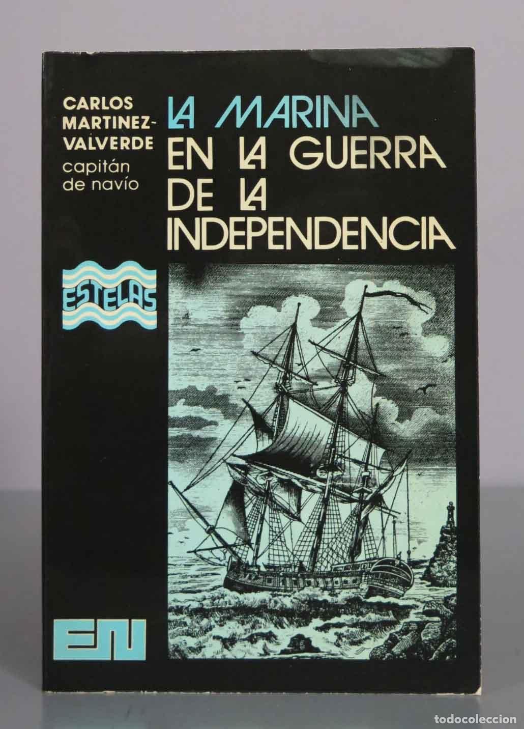Libros de segunda mano: La Marina en la Guerra de la Independencia - Carlos Mart&iacute;nez-Valverde - Editora Nacional