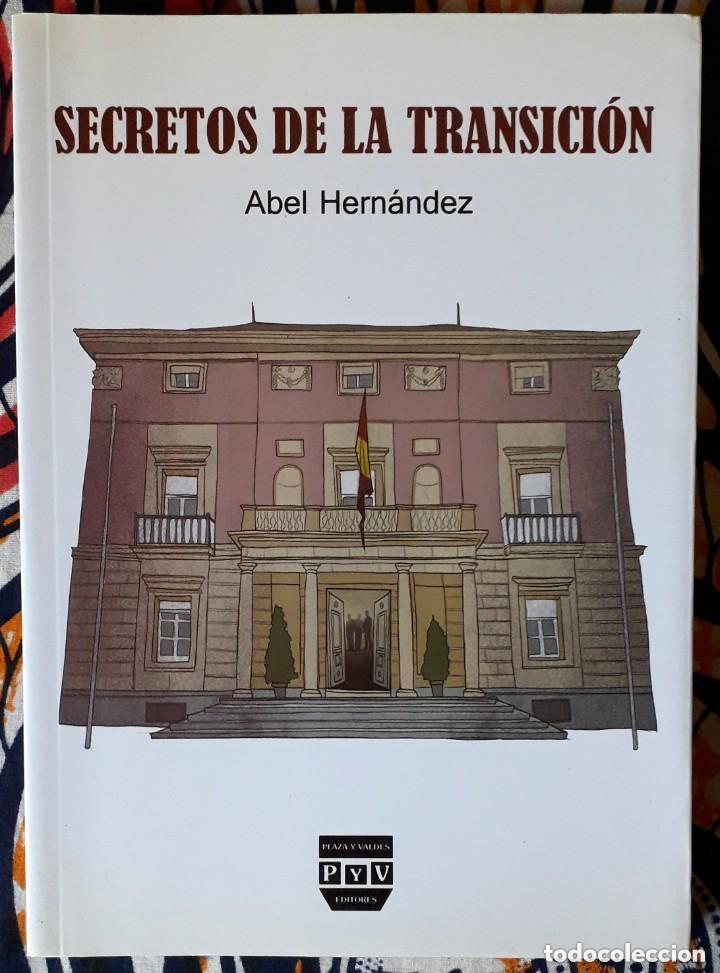 Libros de segunda mano: Abel Hern&aacute;ndez . Secretos de la Transici&oacute;n