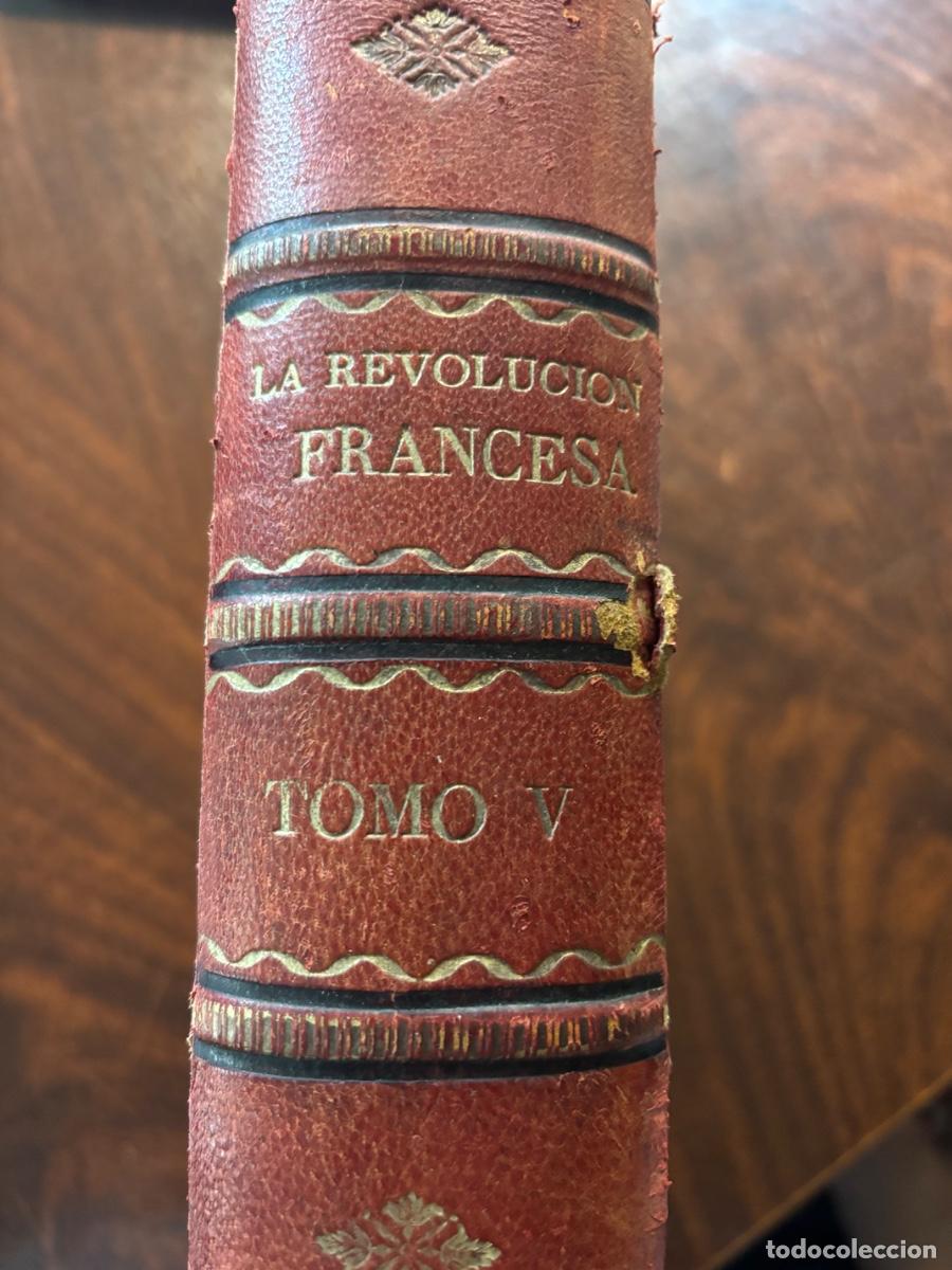 Libros de segunda mano: Tomos de la revoluci&oacute;n francesa edici&oacute;n 1898