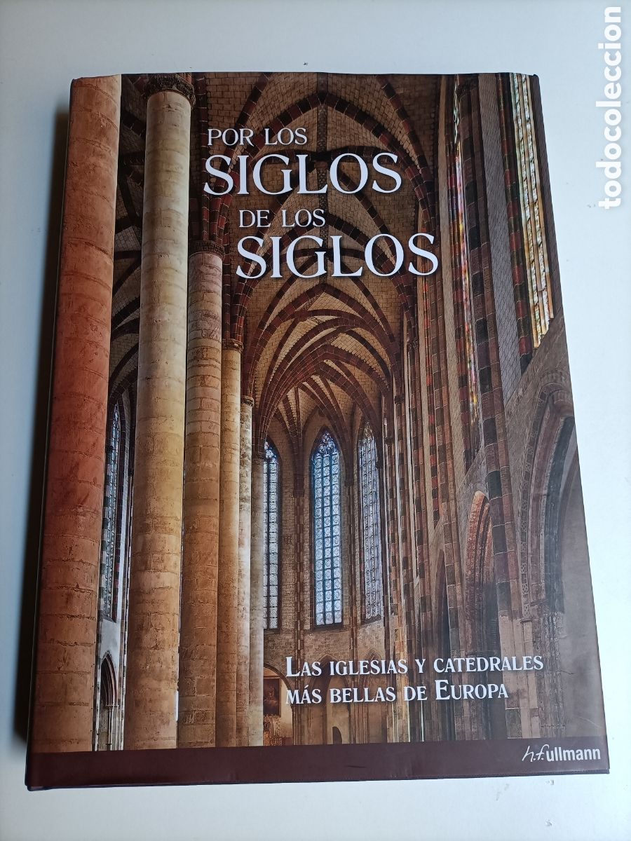 Second hand books: Por los siglos de los siglos. Las iglesias y catedrales m&aacute;s bellas de Europa
