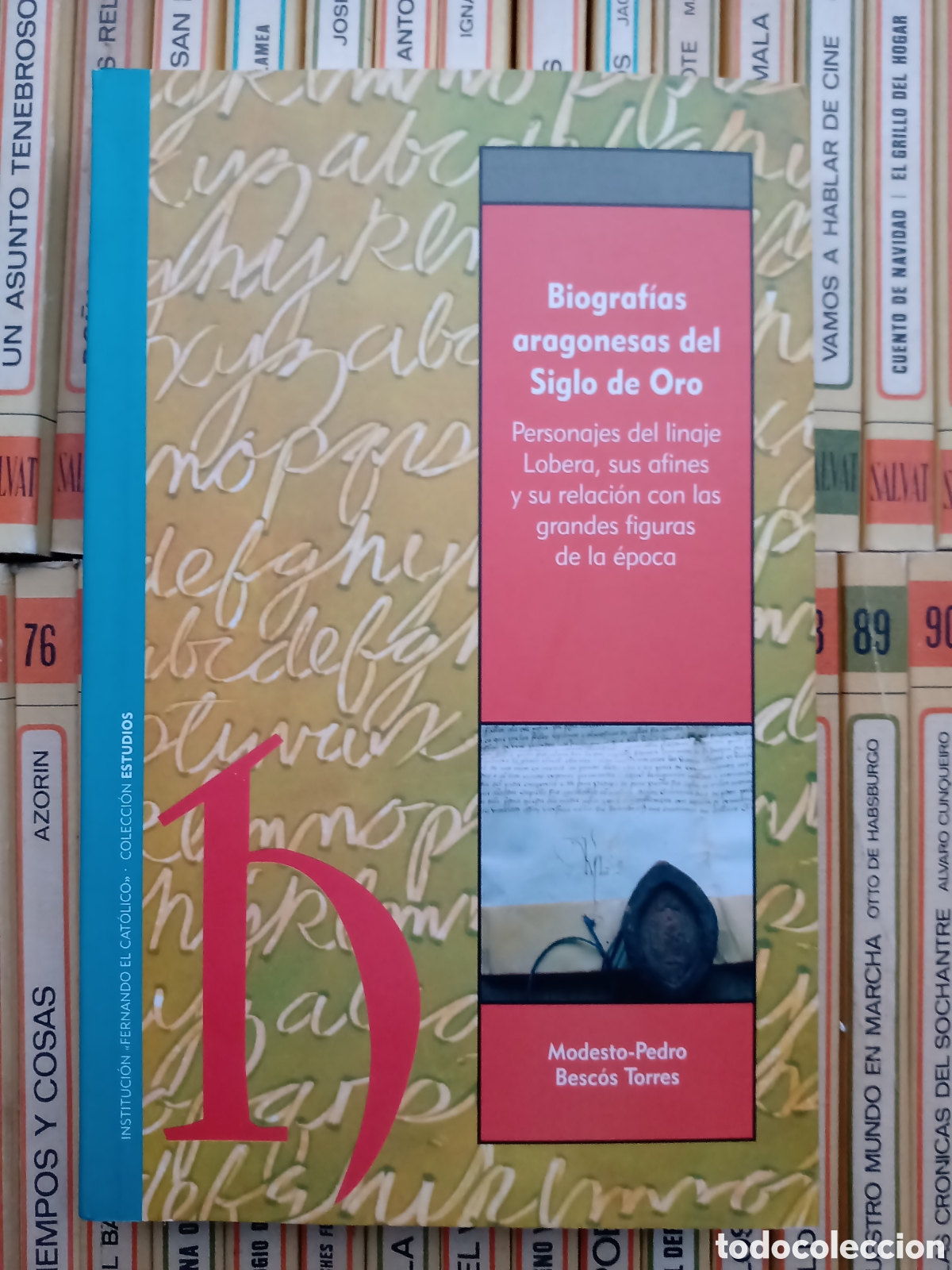 Libros de segunda mano: Biograf&iacute;as aragonesas del Siglo de Oro, Modesto-Pedro Besc&oacute;s Torres