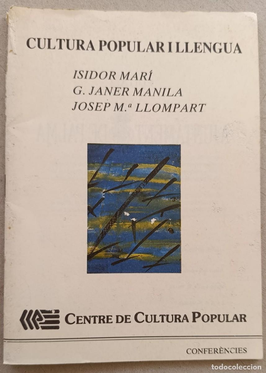 Libros de segunda mano: CULTURA POPULAR I LLENGUA. ISIDOR MAR&Iacute;, JANER MANILA, LLOMPART. MALLORCA, 1984.