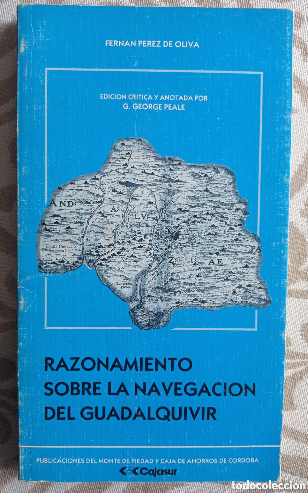 Libros de segunda mano: RAZONAMIENTO SOBRE LA NAVEGACI&Oacute;N DEL GUADALQUIVIR [HASTA C&Oacute;RDOBA]. FERN&Aacute;N P&Eacute;REZ DE OLIVA.