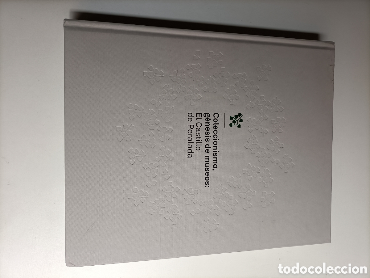 Libros de segunda mano: Coleccionismo, g&eacute;nesis de museos. El castillo de Peralada Muse Casa de la moneda. Arte antig&uuml;edades