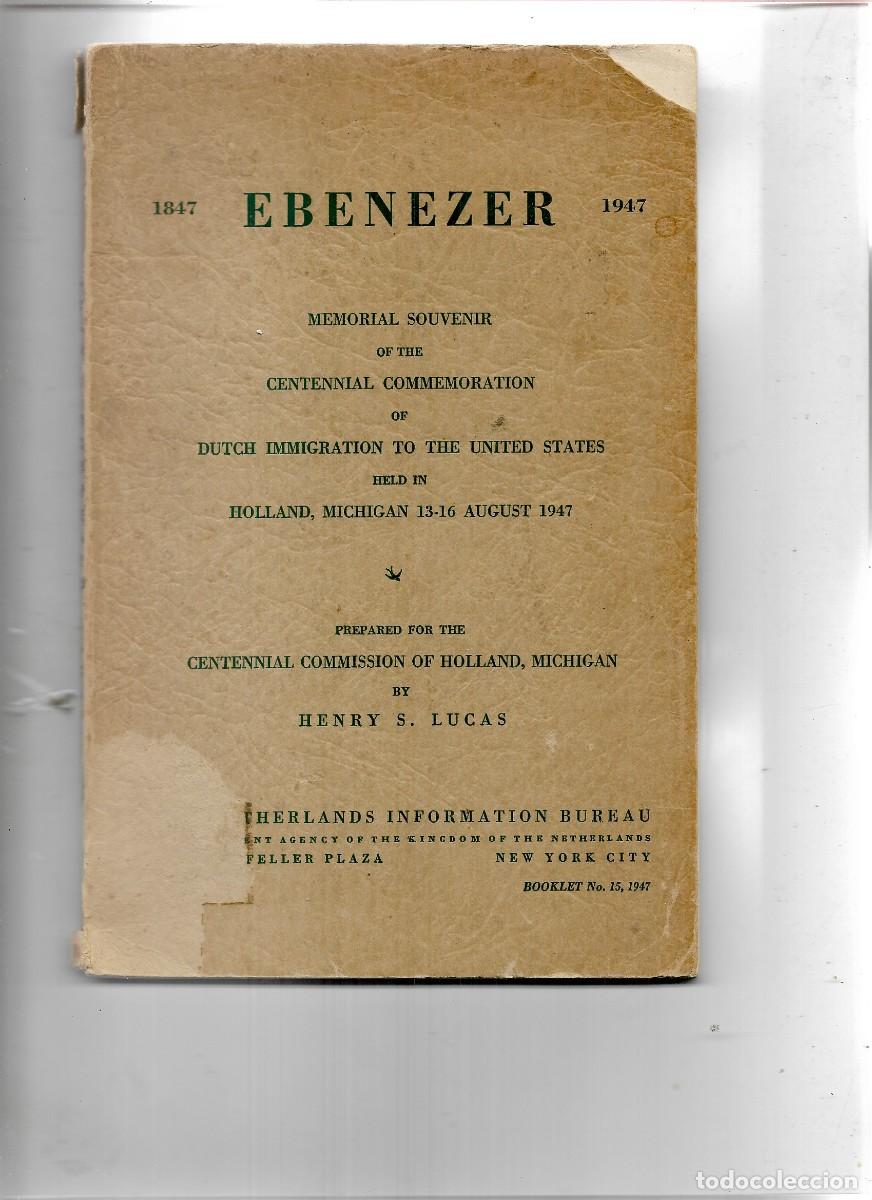 Libros de segunda mano: 1847 EBENEZER 1947 MEMORIAL CENTENNIAL COMMEMORATION UNITED STATES - HOLLAND