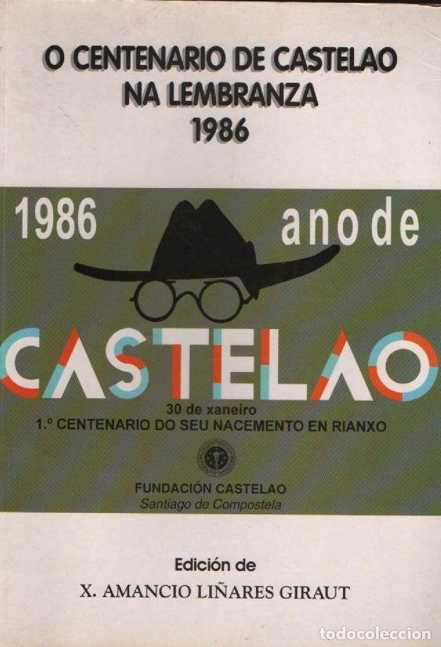 Libros de segunda mano: O CENTENARIO DE CASTELAO NA LEMBRANZA 1986 - AMANCIO LI&Ntilde;ARES