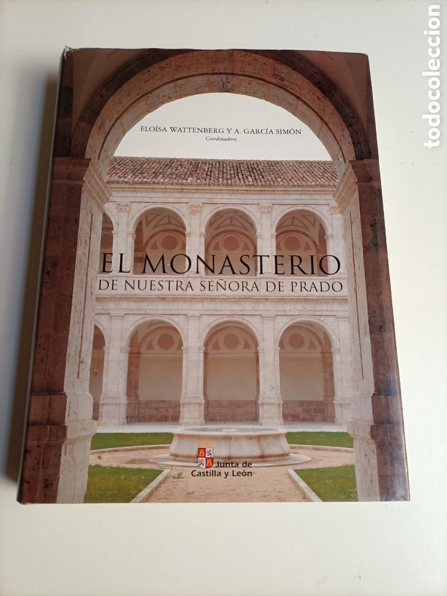 Libros de segunda mano: El Monasterio de Nuestra Se&ntilde;ora de Prado. Elo&iacute;sa Wattenberg. Valladolid