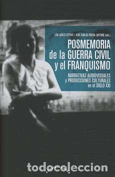 Libros de segunda mano: Posmemoria de la guerra civil y el franquismo. - Qu&iacute;lez Esteve Y Otros, Laila.