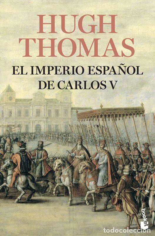 Libros de segunda mano: El Imperio espa&ntilde;ol de Carlos V (1522-1558). - Thomas, Hugh.