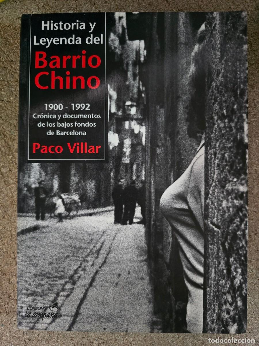 Libros de segunda mano: Historia y leyenda del Barrio Chino de Barcelona.1900-1992.Ediciones la Campana