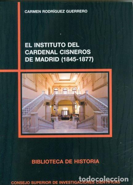 Libros de segunda mano: El Instituto del Cardenal Cisneros de Madrid (1845-1877)