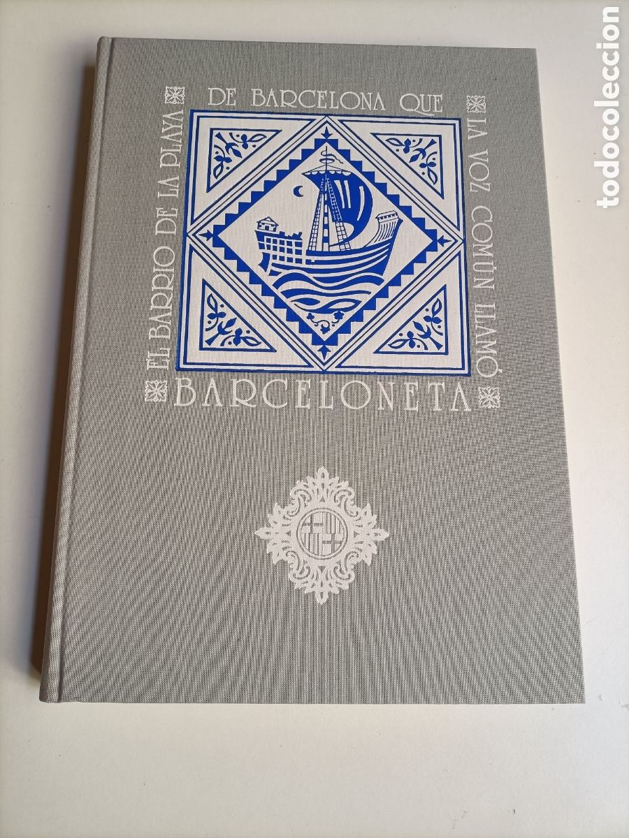 Libros de segunda mano: La Barceloneta. El barrio de la playa de Barcelona que la voz como un llam&oacute;.