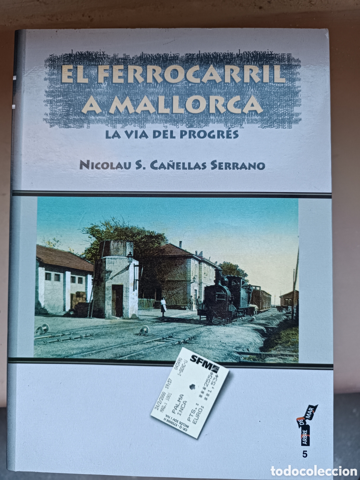 Libros de segunda mano: El ferrocarril a Mallorca - Foto 1