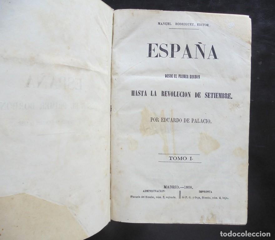 Libros de segunda mano: Espa&ntilde;a desde el primer borbon hasta la revoluci&oacute;n de setiembre tomo I Eduardo de Palacio 1868