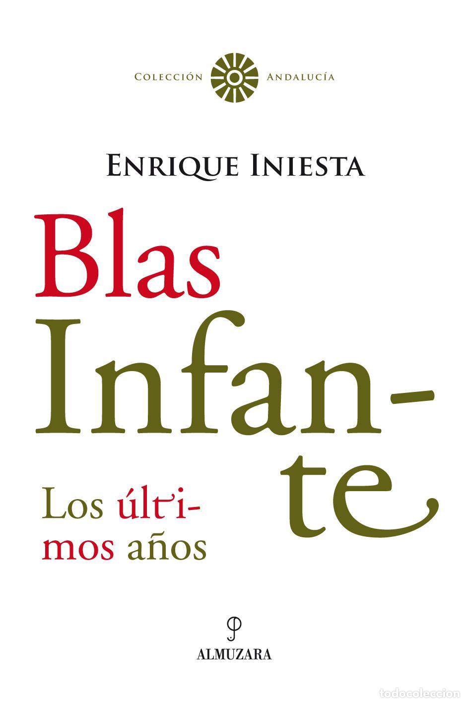 Libros de segunda mano: Blas Infante. - Iniesta Coullaut-Valera, Enrique.