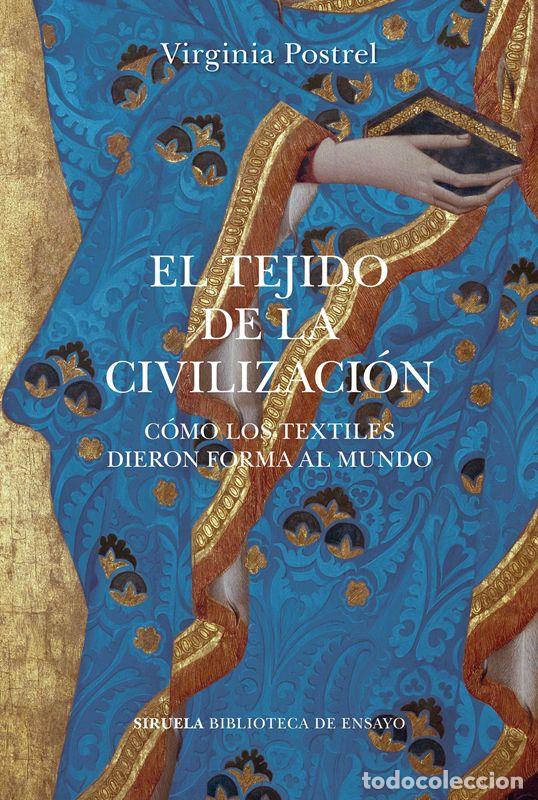 Libros de segunda mano: El tejido de la civilizaci&oacute;n. - Postrel, Virginia.