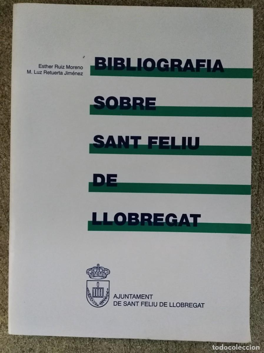 Libros de segunda mano: Bibliografia sobre Sant Feliu de Llobregat.Ajuntament de Sant Feliu de Llobregat