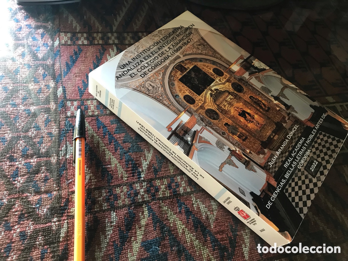 Libros de segunda mano: El colegio de la Asunci&oacute;n de C&oacute;rdoba. Juan Aranda Doncel