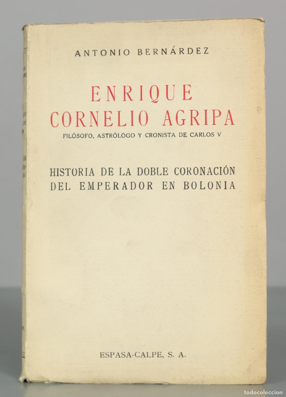 Libros de segunda mano: ENRIQUE CORNELIO AGRIPA. Fil&oacute;sofo, astr&oacute;logo y cronista de Carlos V.