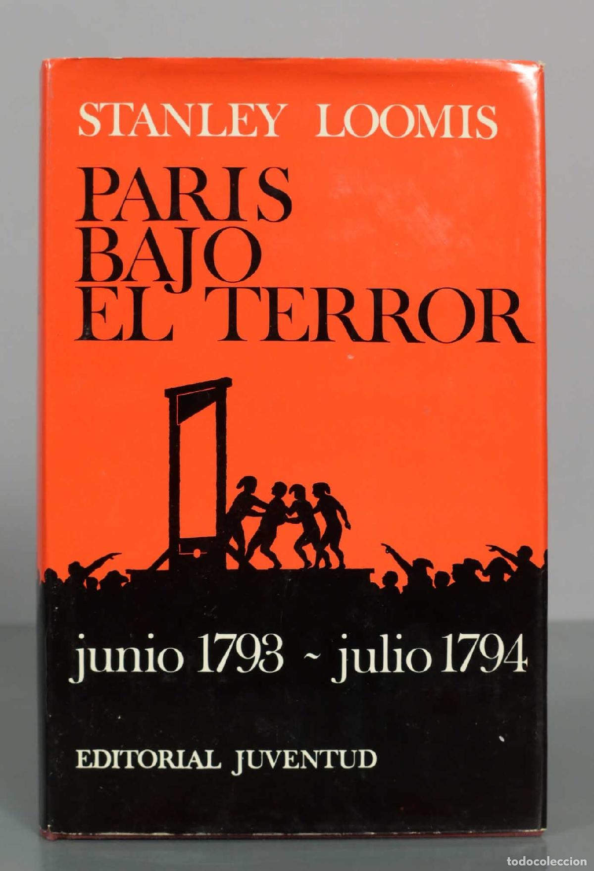 Libros de segunda mano: Par&iacute;s bajo el terror. Loomis Stanley
