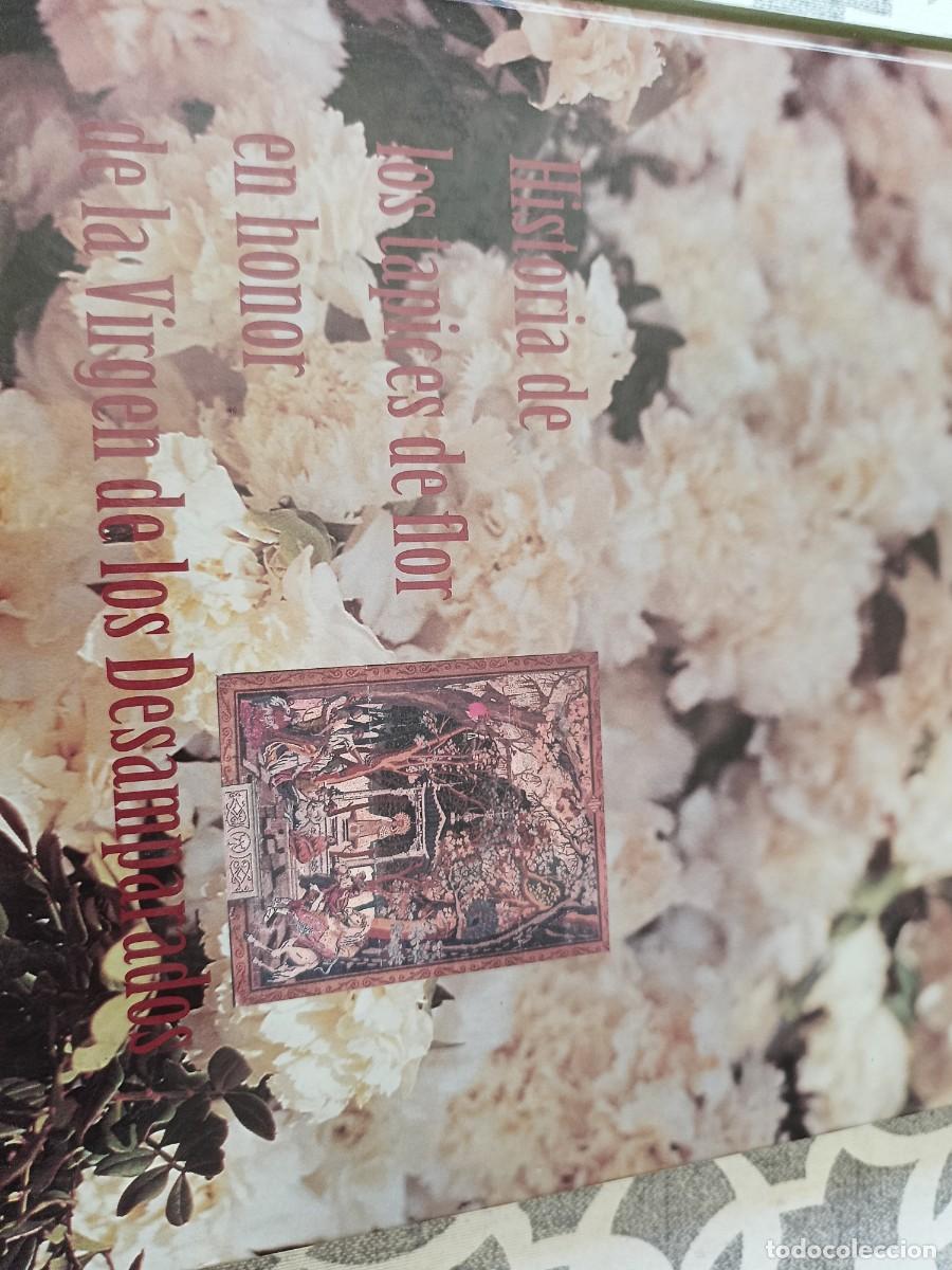 Libros de segunda mano: Historia de los tapices de flor en honor de la Virgen de los Desamparados
