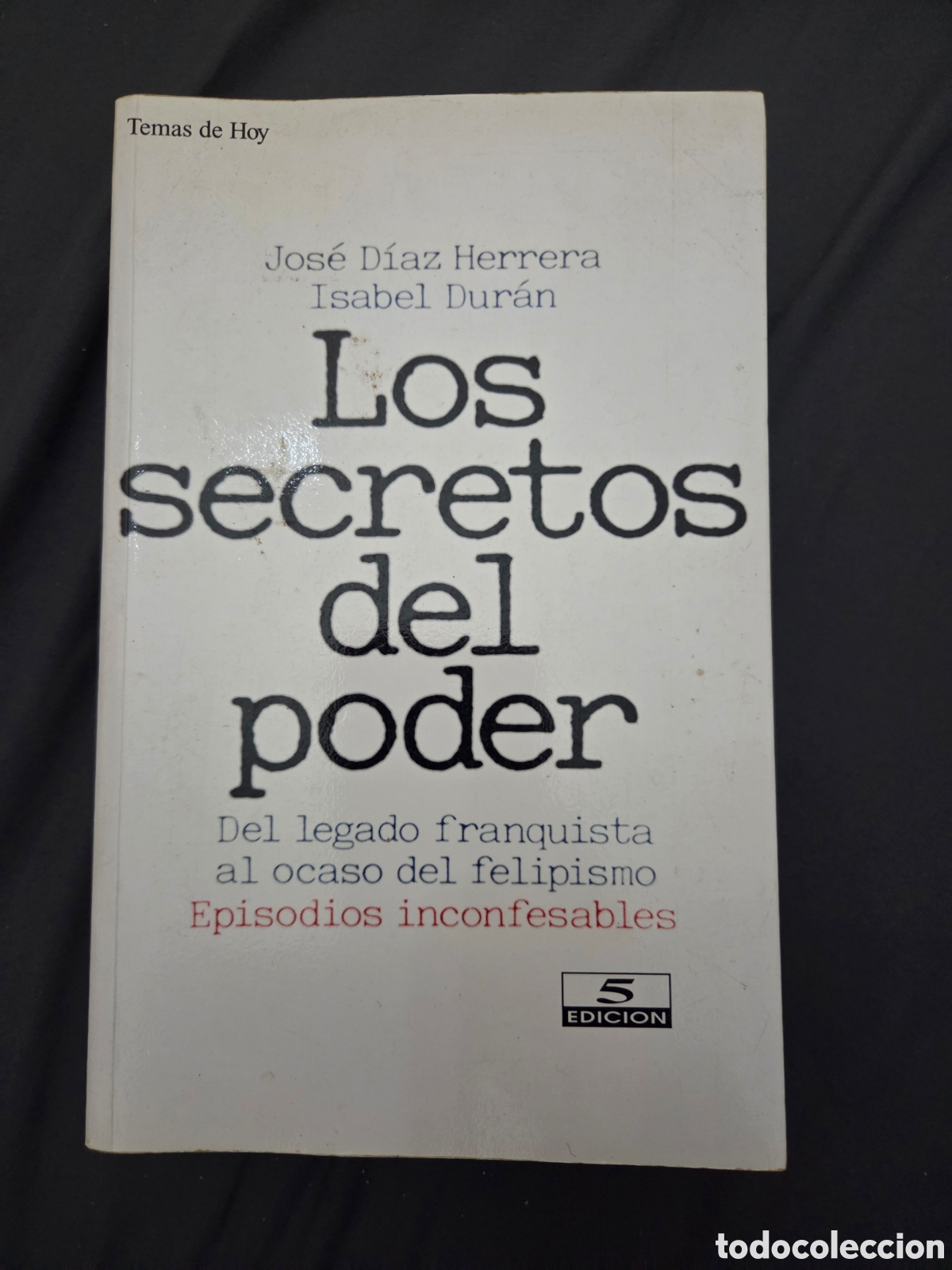 Libros de segunda mano: Los secretos del poder. D&iacute;az Herrera. Isabel Duran